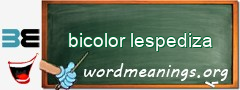 WordMeaning blackboard for bicolor lespediza